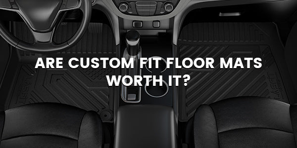 Are Custom Fit Floor Mats Worth It? A Smart Investment for Your Vehicle